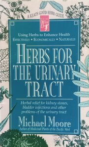 Herbs for the Urinary Tract, Michael Moore